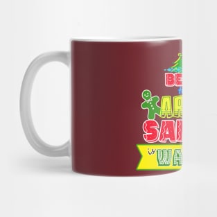 Be nice to the Artist Santa is watching gift idea Mug